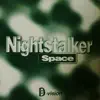 Nightstalker - Space - Single